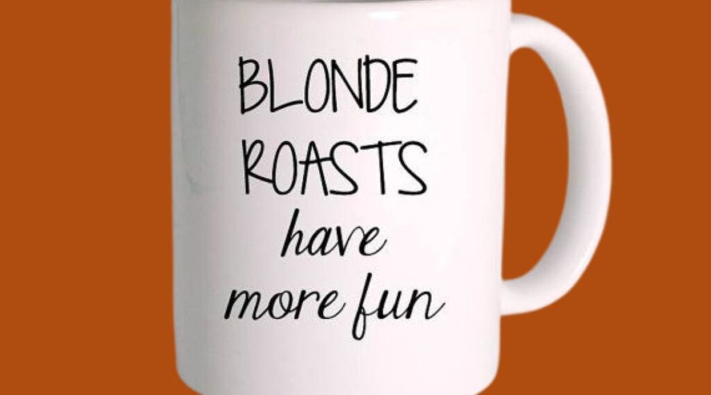 Blonde Roast Coffee