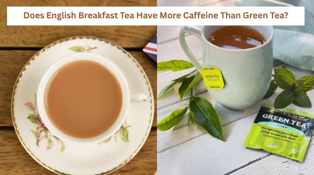 Does English Breakfast Tea Have Caffeine